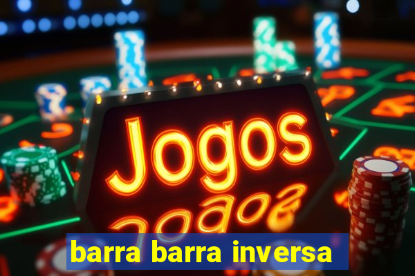 barra barra inversa - twitch